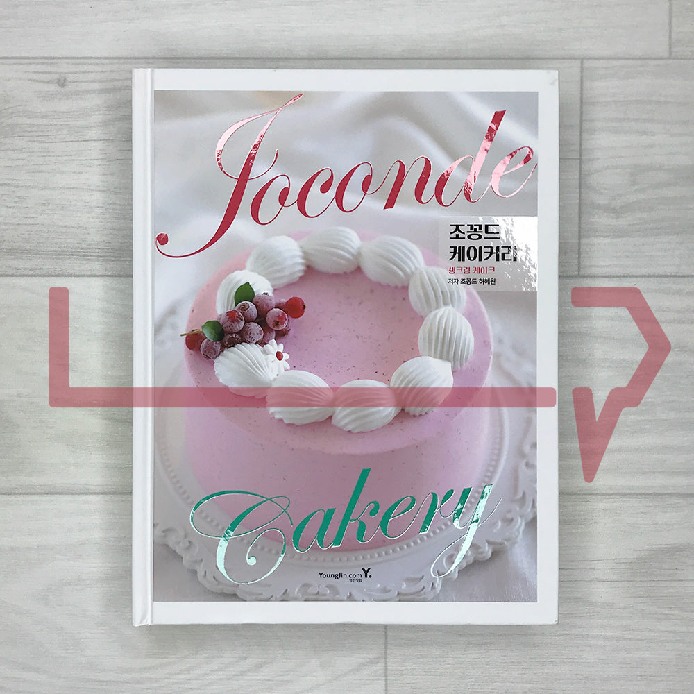 Joconde Cakery: Whipped Cream Cake Recipebook 조꽁드 케이커리 생크림 케이크 - Life Pattern Korea