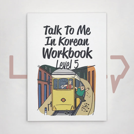 Talk To Me In Korean (TTMIK) Workbook Level 5 - Life Pattern Korea