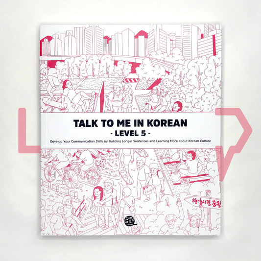 Talk To Me In Korean (TTMIK) Grammar Textbook Level 5