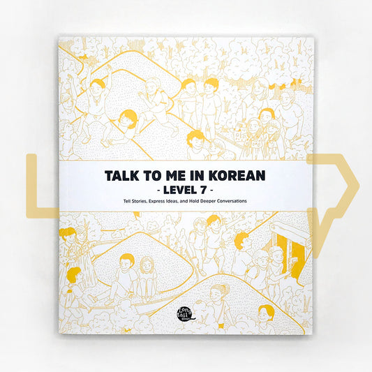 Talk To Me In Korean (TTMIK) Grammar Textbook Level 7