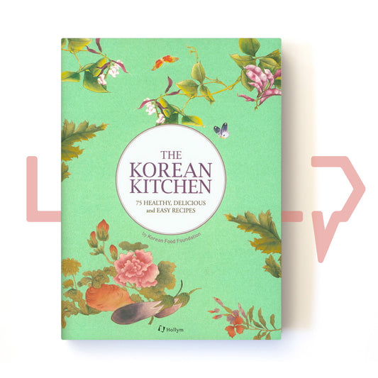 The Korean Kitchen by Korean Food Foundation