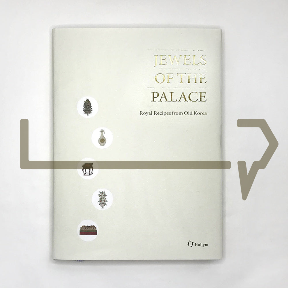 Jewels of the Palace: Royal Recipes from Old Korea