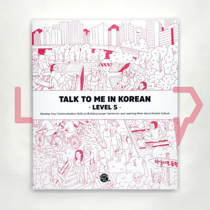 Talk To Me In Korean (TTMIK) Grammar Textbook Level 5 - Life Pattern Korea