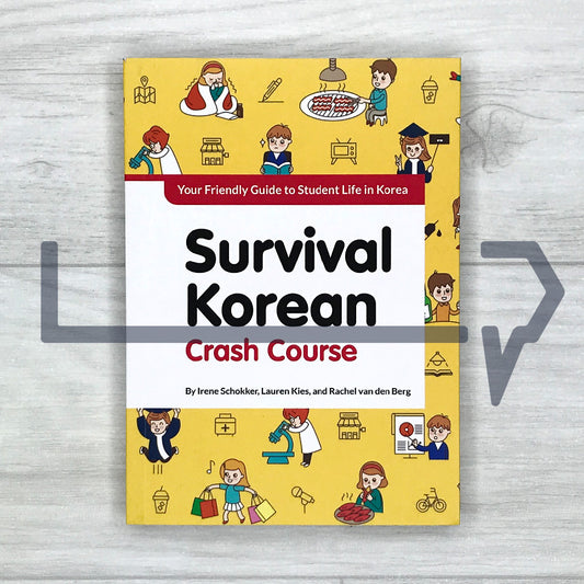 Survival Korean Crash Course: Your Friendly Guide to Student Life in Korea