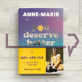 You Deserve Better 알잖아, 소중한 너인걸: An Imperfect Guide to Finding Your Own Happiness
