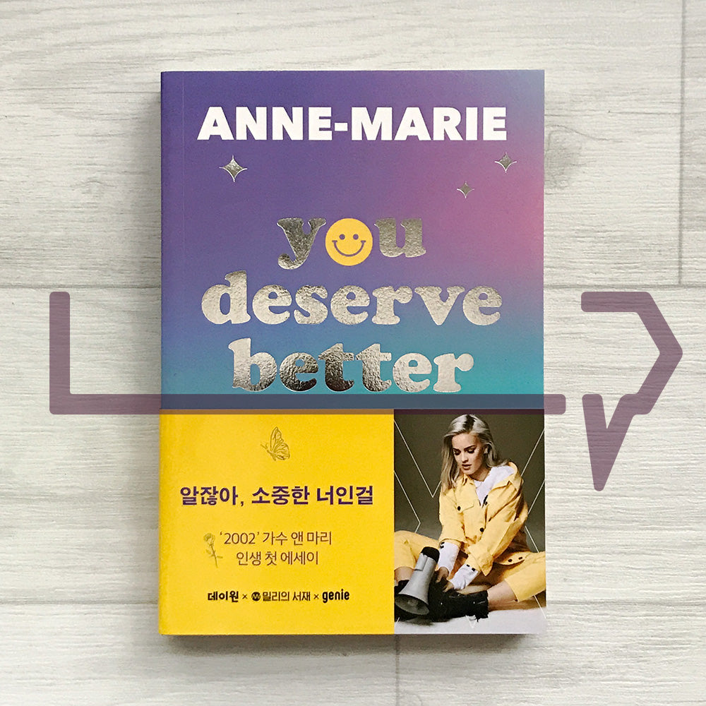 You Deserve Better 알잖아, 소중한 너인걸: An Imperfect Guide to Finding Your Own Happiness
