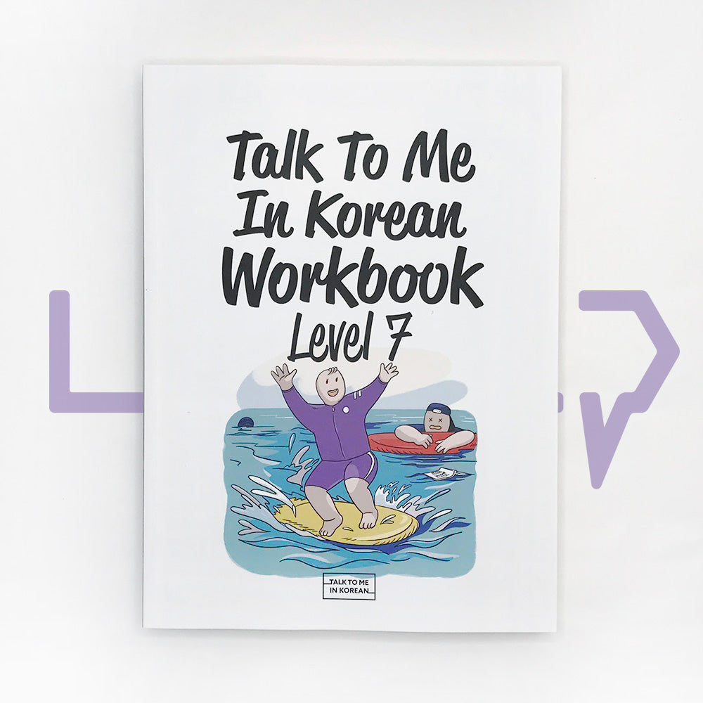 Talk To Me In Korean (TTMIK) Workbook Level 7 - Life Pattern Korea