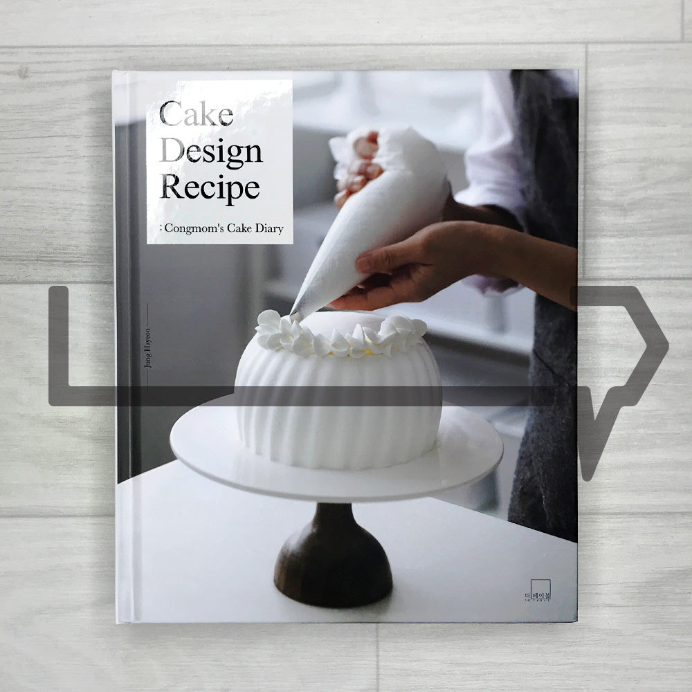 Congmom's Cake Diary 콩맘의 케이크 다이어리: Cake Design Recipe - English Edition