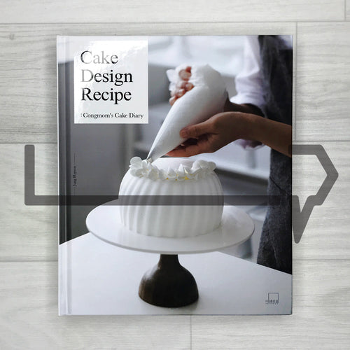 Congmom's Cake Diary 콩맘의 케이크 다이어리: Cake Design Recipe - English Edition