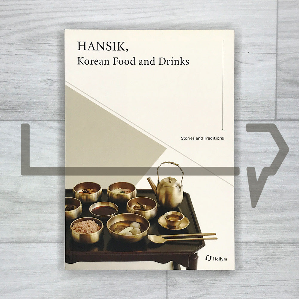 HANSIK, Korean Food and Drinks: Stories and Traditions