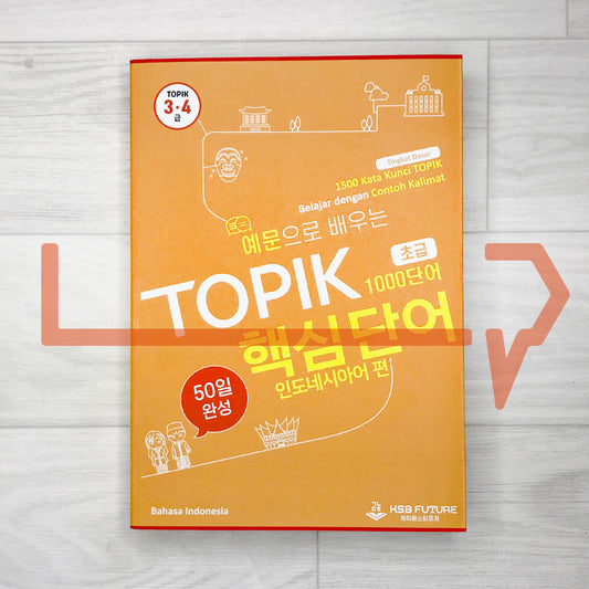 1000 TOPIK keywords with example sentences (Indonesian) Basic 예문으로 배우는 토픽 핵심단어 1000 (인도네시아어 편) 초급 - Life Pattern Korea