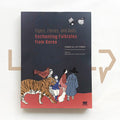 Tigers, Fairies, and Gods Enchanting Folktales from Korea - Life Pattern Korea