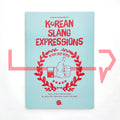 Korean Slang Expressions 한국어 슬랭 표현집 - Life Pattern Korea
