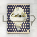 Gelato, Sorbetto, Granita, Cold Dessert 젤라또, 소르베또, 그라니따, 콜드 디저트